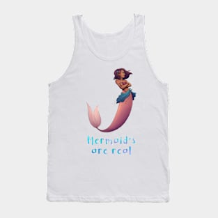 Mermaid's are real Tank Top